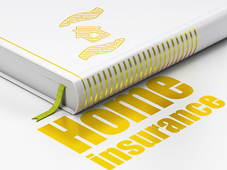 Image showing Insurance concept: book House And Palm, Home Insurance on white background