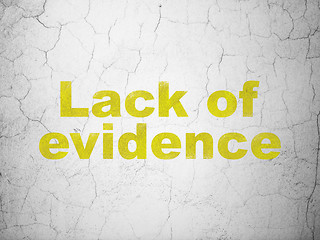 Image showing Law concept: Lack Of Evidence on wall background