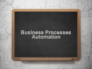 Image showing Business concept: Business Processes Automation on chalkboard background