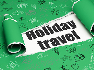 Image showing Vacation concept: black text Holiday Travel under the piece of  torn paper