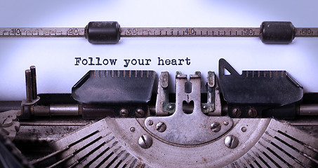 Image showing Vintage typewriter - Follow your Heart message