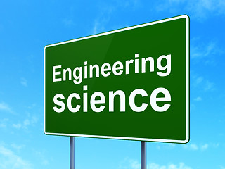 Image showing Science concept: Engineering Science on road sign background