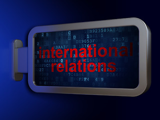 Image showing Political concept: International Relations on billboard background
