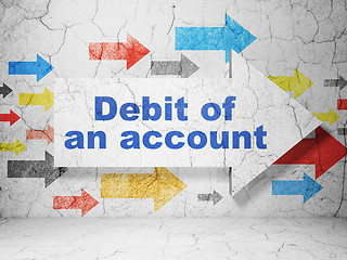 Image showing Money concept: arrow with Debit of An account on grunge wall background