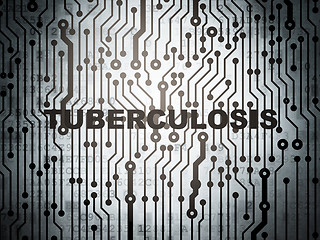 Image showing Healthcare concept: circuit board with Tuberculosis