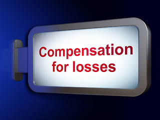 Image showing Money concept: Compensation For losses on billboard background