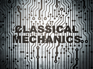 Image showing Science concept: circuit board with Classical Mechanics