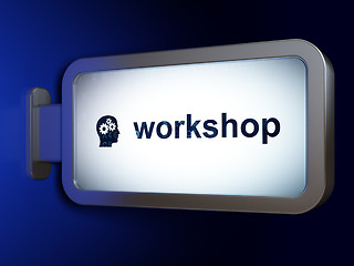 Image showing Studying concept: Workshop and Head With Gears on billboard background