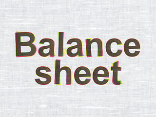 Image showing Currency concept: Balance Sheet on fabric texture background