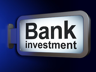 Image showing Banking concept: Bank Investment on billboard background