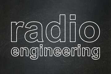 Image showing Science concept: Radio Engineering on chalkboard background