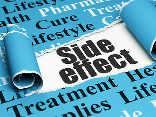 Image showing Health concept: black text Side Effect under the piece of  torn paper