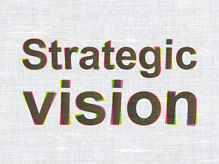 Image showing Finance concept: Strategic Vision on fabric texture background