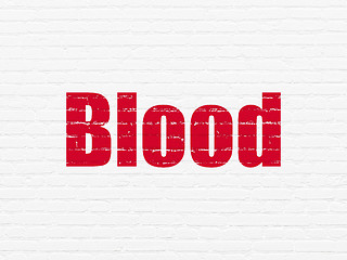 Image showing Health concept: Blood on wall background