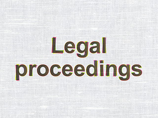 Image showing Law concept: Legal Proceedings on fabric texture background