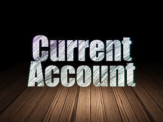 Image showing Currency concept: Current Account in grunge dark room
