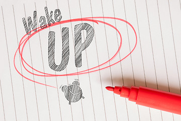 Image showing Wake up memo with a red brushed circle