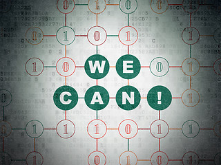 Image showing Finance concept: We Can! on Digital Data Paper background