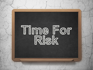 Image showing Timeline concept: Time For Risk on chalkboard background