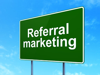 Image showing Advertising concept: Referral Marketing on road sign background
