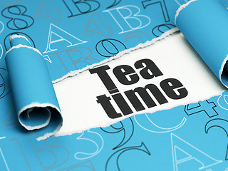 Image showing Time concept: black text Tea Time under the piece of  torn paper