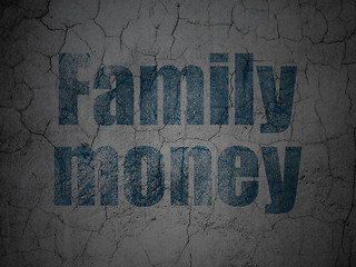 Image showing Currency concept: Family Money on grunge wall background