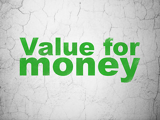 Image showing Money concept: Value For Money on wall background