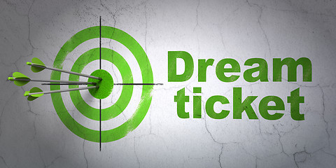 Image showing Business concept: target and Dream Ticket on wall background