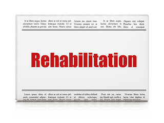 Image showing Health concept: newspaper headline Rehabilitation
