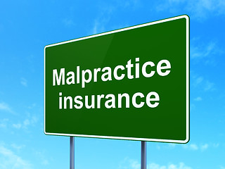 Image showing Insurance concept: Malpractice Insurance on road sign background