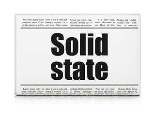 Image showing Science concept: newspaper headline Solid State