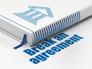 Image showing Law concept: book Courthouse, Break An Agreement on white background