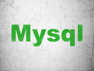 Image showing Programming concept: MySQL on wall background