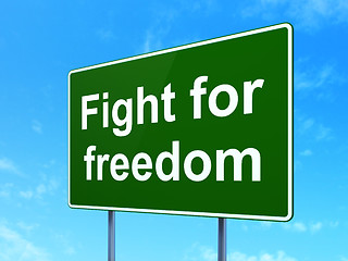 Image showing Political concept: Fight For Freedom on road sign background