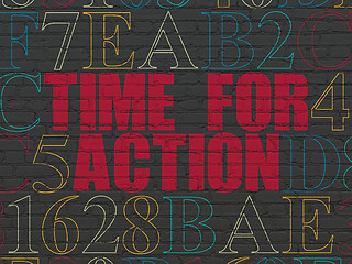 Image showing Time concept: Time for Action on wall background