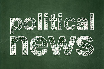 Image showing News concept: Political News on chalkboard background