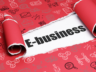 Image showing Business concept: black text E-business under the piece of  torn paper