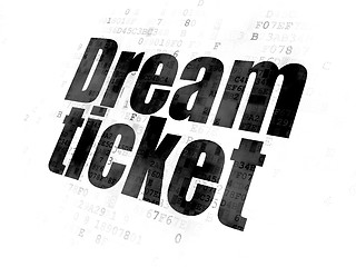 Image showing Business concept: Dream Ticket on Digital background