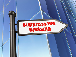 Image showing Political concept: sign Suppress The Uprising on Building background