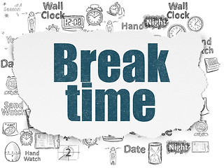 Image showing Time concept: Break Time on Torn Paper background