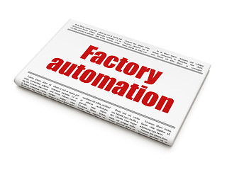 Image showing Manufacuring concept: newspaper headline Factory Automation