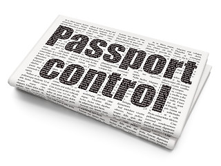Image showing Travel concept: Passport Control on Newspaper background