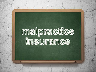 Image showing Insurance concept: Malpractice Insurance on chalkboard background