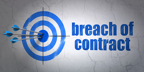 Image showing Law concept: target and Breach Of Contract on wall background