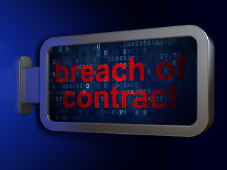 Image showing Law concept: Breach Of Contract on billboard background