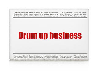 Image showing Finance concept: newspaper headline Drum up business