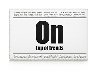 Image showing Business concept: newspaper headline On Top of trends