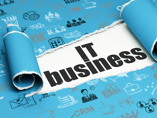 Image showing Business concept: black text IT Business under the piece of  torn paper