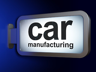 Image showing Manufacuring concept: Car Manufacturing on billboard background
