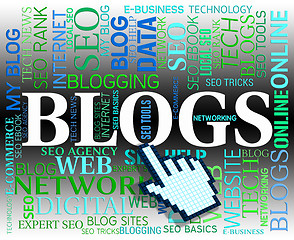 Image showing Blogs Word Means Web Site And Online
